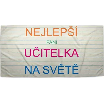 Osuška Sablio Ručník Nejlepší paní učitelka na světě - 50x100 cm