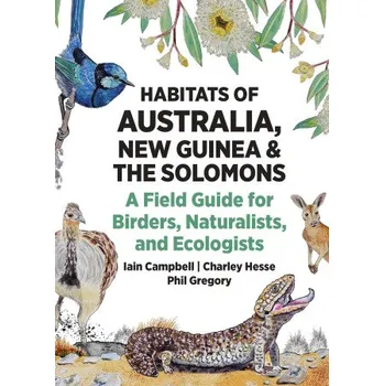 Cestování Habitats of Australia, New Guinea, and the Solomons (Charley Hesse,Phil Gregory)(Brožovaná)