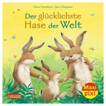 První čtění Maxi Pixi 364: VE 5: Der glücklichste Hase der Welt (5 Exemplare) - Freedman Claire