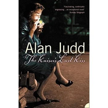 Cizí jazyk Kaiser''s Last Kiss - Judd, Alan