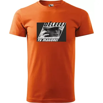 Sablio Tričko s potiskem Děleeej, ty magore - oranžové 5XL