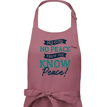 Kuchyňská zástěra No God no peace, know god know peace - Dámská zástěra na vaření - Univerzální velikost ( Starorůžová )