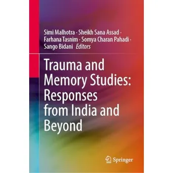Trauma and Memory Studies: Responses from India and Beyond