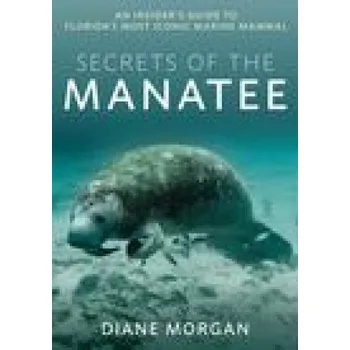 Cestování Secrets of the Manatee – Diane Morgan (EN)