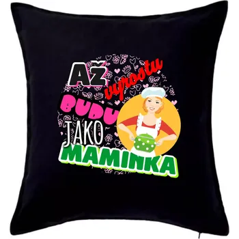 Polštář Až vyrostu budu jako maminka - kuchařka - Polštář 50x50 - 50x50 - Pouze potah ( Černá )