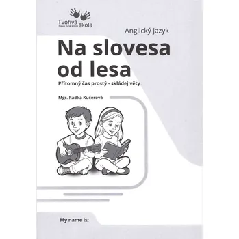 Anglický jazyk Angličtina - Na slovesa od lesa