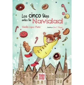 Cizojazyčná kniha CINCO DIAS ANTES DE NAVIDAD,LOS (LOPEZ-MUÑIZ,YOLANDA)(Kniha)