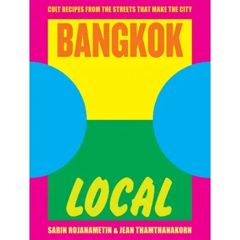 Bangkok Local - Rojanametin, Sarin; Thamthanakorn, Jean