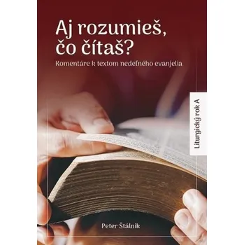 Aj rozumieš, čo čítaš? (A) - Peter Štálnik