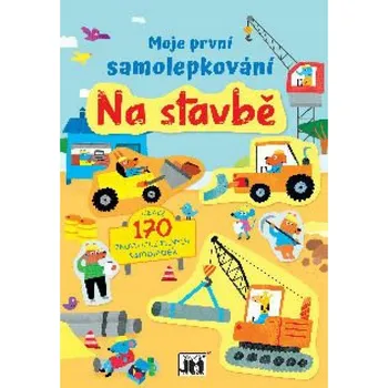 Leporelo Moje první samolepkování Na stavbě