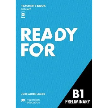 Anglický jazyk Ready for B1 Preliminary. Teacher's Book with Teacher's App