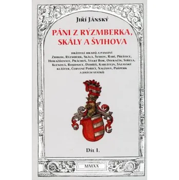 Páni z Rýzmberka Skály a Švihova - Jiří Jánský