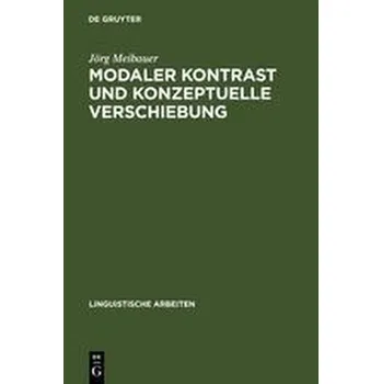 Modaler Kontrast und konzeptuelle Verschiebung - Meibauer, Jörg