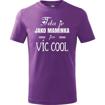 Dětské tričko s potiskem Cool teta Velikost: 158/12 let, Barva trička: Fialová