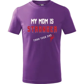 Dětské tričko s potiskem My mom Velikost: 158/12 let, Barva trička: Fialová