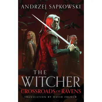 Cizojazyčná kniha Crossroads of Ravens – Andrzej Sapkowski