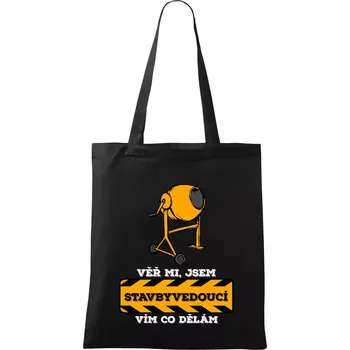 Nákupní taška Vím co dělám stavbyvedoucí - Taška bavlněná - 42 x 38 cm ( Černá )