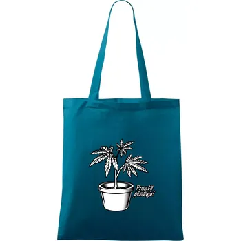 Konopi prostě pěstuju - Taška bavlněná - 42 x 38 cm ( Petrolejová )