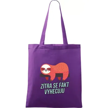 Zítra se fakt vyhecuju - Taška bavlněná - 42 x 38 cm ( Fialová )