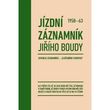Literární cestopis Jízdní záznamník Jiřího Boudy 1958-63