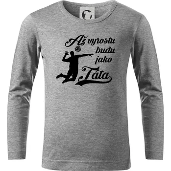 Chlapecké tričko Až vyrostu budu jako táta Volejbal - Triko dětské Long Sleeve - 158 cm/12 let ( Tmavě šedý melír )
