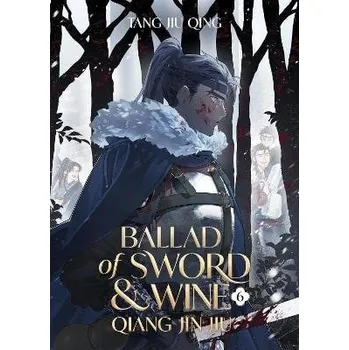 Cizojazyčná kniha Ballad of Sword and Wine: Qiang Jin Jiu (Novel) Vol. 6