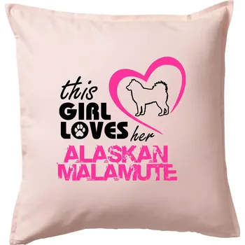 Polštář This Girl Loves her Alaskan Malamute - Polštář 50x50 - 50x50 - Pouze potah ( Světle růžová )