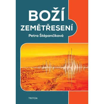 Boží zemětřesení - Štěpančíková Petra