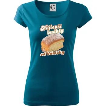 Nejlepší buchty od babičky - Dámské triko Pure - M ( Petrolejová )
