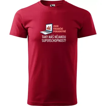 Sablio Tričko s potiskem Jsem finanční poradkyně, taky máš nějakou superschopnost? - červené 4XL