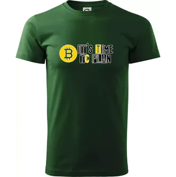 Pánské tričko It's time to plan bitcoin - Triko extra velké (5-8XL) - 8XL ( Lahvově zelená )