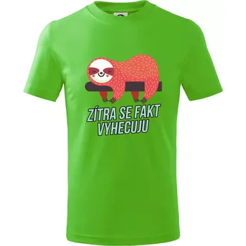 Chlapecké tričko Zítra se fakt vyhecuju - Tričko dětské bavlněné - 98 cm / 2 roky ( Apple Green )