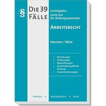Die 39 wichtigsten Fälle Arbeitsrecht - Hemmer, Karl-Edmund [DE] (2025, Brožovaná, Hemmer-Wuest)