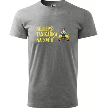 Sablio Tričko s potiskem Nejlepší taxikářka na světě - šedé XL