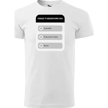 Pánské tričko Sablio Tričko s potiskem Pokud ti neodpovím - bílé 5XL