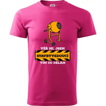 Pánská móda Vím co dělám stavbyvedoucí - Klasické pánské triko vyšší gramáže - L ( Purpurová )