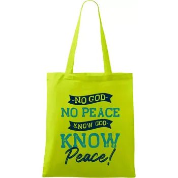 No God no peace, know god know peace - Taška bavlněná - 42 x 38 cm ( Limetková )