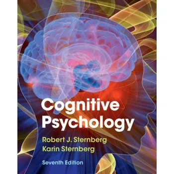 Cognitive Psychology – Robert J. Sternberg,Karin Sternberg (EN)