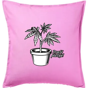 Polštář Konopi prostě pěstuju - Polštář 50x50 - 50x50 - Pouze potah ( Růžová )