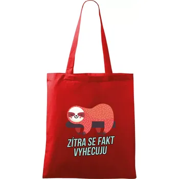 Zítra se fakt vyhecuju - Taška bavlněná - 42 x 38 cm ( Červená )