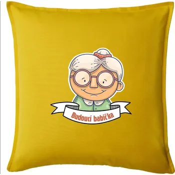 Polštář Budoucí babička kreslená - Polštář 50x50 - 50x50 - Pouze potah ( Žlutá )
