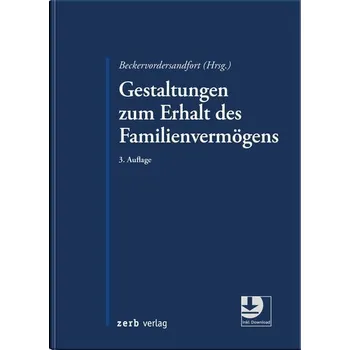 Gestaltungen zum Erhalt des Familienvermögens - Beckervordersandfort, Ansgar [DE] (2025, Pevná, zerb verlag)