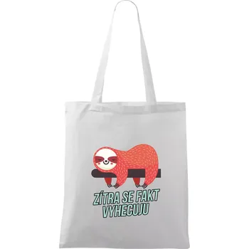 Nákupní taška Zítra se fakt vyhecuju - Taška bavlněná - 42 x 38 cm ( Bílá )