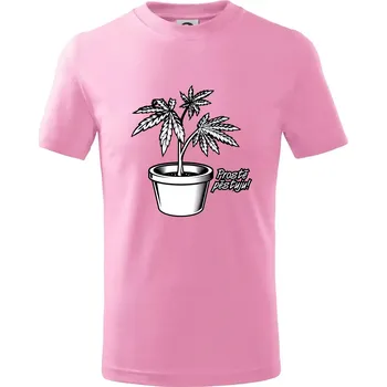 Konopi prostě pěstuju - Tričko dětské bavlněné - 98 cm / 2 roky ( Růžová )