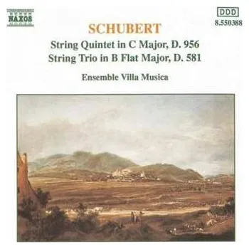 Zahraniční hudba CD Franz Schubert: String Quintet In C Major, D. 956 / String Trio In B Flat Major, D. 581 1994