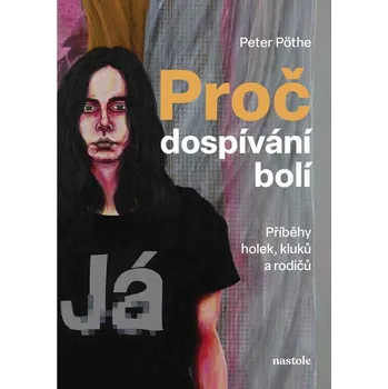 Kniha Proč dospívání bolí