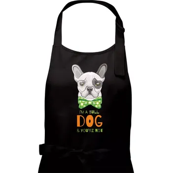 Kuchyňská zástěra I am bull dog, you are not - Pánská zástěra na vaření - Univerzální velikost ( Černá )