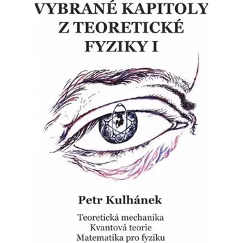 Vybrané kapitoly z teoretické fyziky I