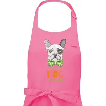 Kuchyňská zástěra I am bull dog, you are not - Dámská zástěra na vaření - Univerzální velikost ( Růžová )