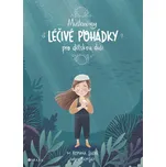 Mušlenčiny léčivé pohádky pro dětskou…